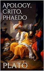 Télécharger le livre :  Apology, Crito, Phaedo