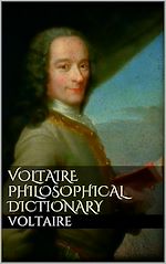 Télécharger le livre :  Voltaire's Philosophical Dictionary