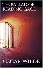 Télécharger le livre :  The Ballad of Reading Gaol