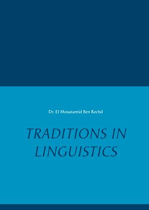 Téléchargez le livre :  Traditions in Linguistics