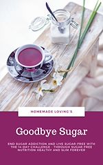 Télécharger le livre :  Goodbye Sugar