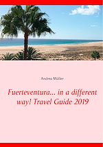 Télécharger le livre :  Fuerteventura... in a different way! Travel Guide 2019