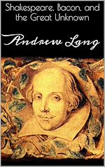 Télécharger le livre :  Shakespeare, Bacon, and the Great Unknown