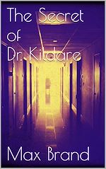 Télécharger le livre :  The Secret of Dr. Kildare