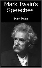 Télécharger le livre :  Mark Twain's Speeches