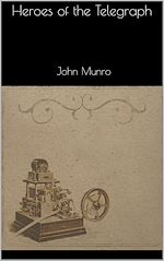 Download this eBook Heroes of the Telegraph