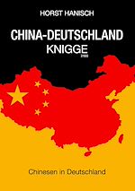 Télécharger le livre :  China-Deutschland-Knigge 2100
