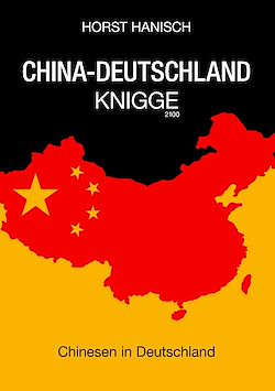 Télécharger le livre :  China-Deutschland-Knigge 2100