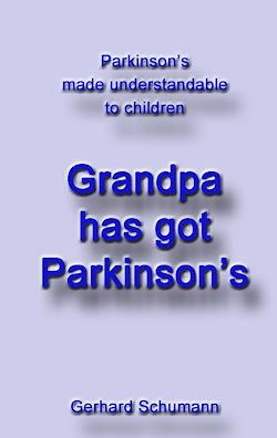Télécharger le livre :  Grandpa has got Parkinson´s