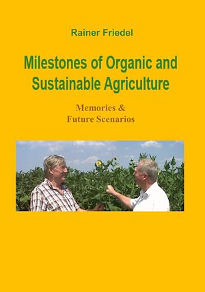 Download the eBook: Milestones of organic and sustainable agriculture