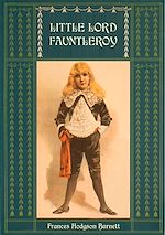 Télécharger le livre :  Little Lord Fauntleroy: Unabridged and Illustrated
