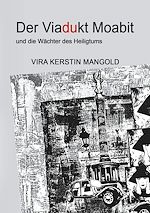 Télécharger le livre :  Der Viadukt Moabit und die Wächter des Heiligtums