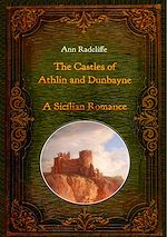Télécharger le livre :  The Castles of Athlin and Dunbayne / A Sicilian Romance. Two Volumes in One