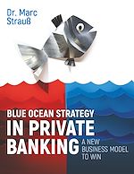 Download this eBook Blue Ocean Strategy in Private Banking