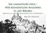 Télécharger le livre :  Der romantische Harz - Alte künstlerische Ansichten in vier Bänden