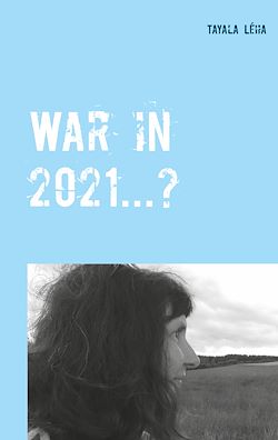 Télécharger le livre :  War in 2021...?
