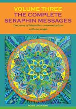 Télécharger le livre :  The Complete Seraphin Messages, Volume 3