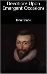 Télécharger le livre :  Devotions Upon Emergent Occasions