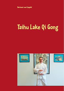 Télécharger le livre :  Taihu Lake Qi Gong