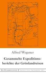 Télécharger le livre :  Gesammelte Expeditionsberichte der Grönlandreisen