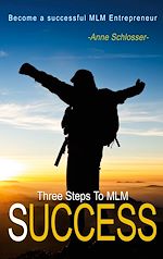 Télécharger le livre :  The Three Steps To MLM Success