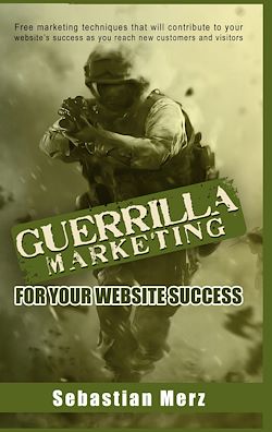 Télécharger le livre :  Guerilla Marketing for your Website Success