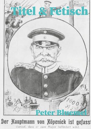 Téléchargez le livre :  Titel & Fetisch