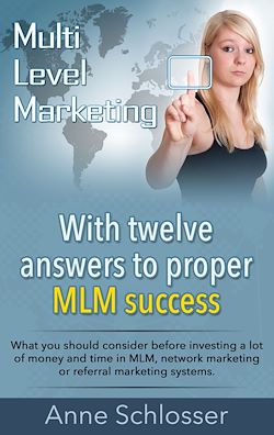 Télécharger le livre :  Mulit Level Marketing With twelve answers to proper MLM success