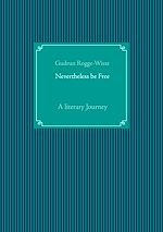 Download this eBook Nevertheless be Free