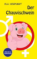 Télécharger le livre :  Der Chauvischwein