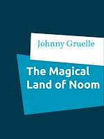 Download this eBook The Magical Land of Noom