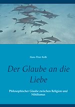 Télécharger le livre :  Der Glaube an die Liebe