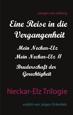 Téléchargez le livre :  Neckar-Elz Trilogie