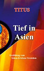 Télécharger le livre :  Tief in Asien