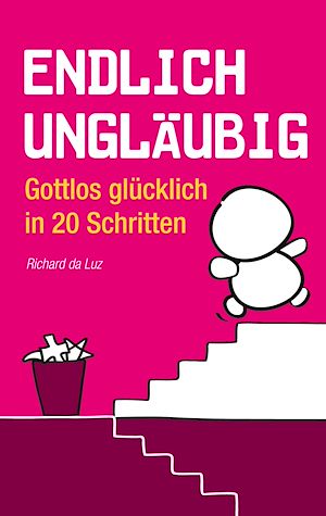Téléchargez le livre :  Endlich ungläubig