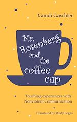 Télécharger le livre :  Mr. Rosenberg and the coffe cup