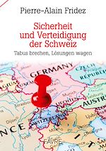 Télécharger le livre :  Sicherheit und Verteidigung der Schweiz