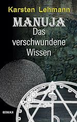 Télécharger le livre :  Manuja - Das verschwundene Wissen