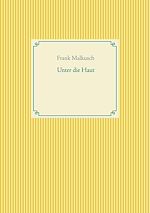 Télécharger le livre :  Unter die Haut