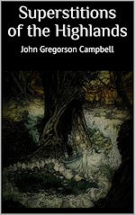 Download this eBook Superstitions of the Highlands