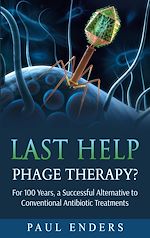 Télécharger le livre :  Last Help:  Phage Therapy?