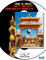 Télécharger le livre :  Rena Te Sueltz - My Way - findings & wisdom