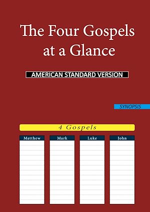Téléchargez le livre :  The Four Gospels at a Glance