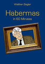 Télécharger le livre :  Habermas in 60 Minutes