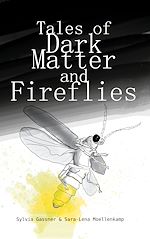 Télécharger le livre :  Tales Of Dark Matter And Fireflies