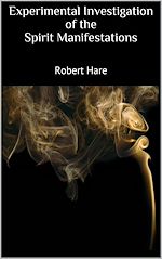 Download this eBook Experimental Investigation of the Spirit Manifestations