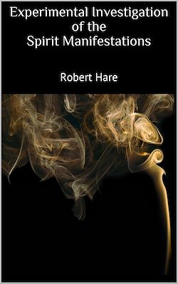 Télécharger le livre :  Experimental Investigation of the Spirit Manifestations