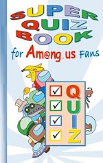 Download this eBook Super Quiz Book for Am@ng.us Fans