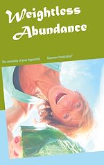 Télécharger le livre :  The Weightless Philosophy of Abundance