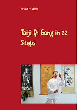 Télécharger le livre :  Taiji Qi Gong in 22 Steps